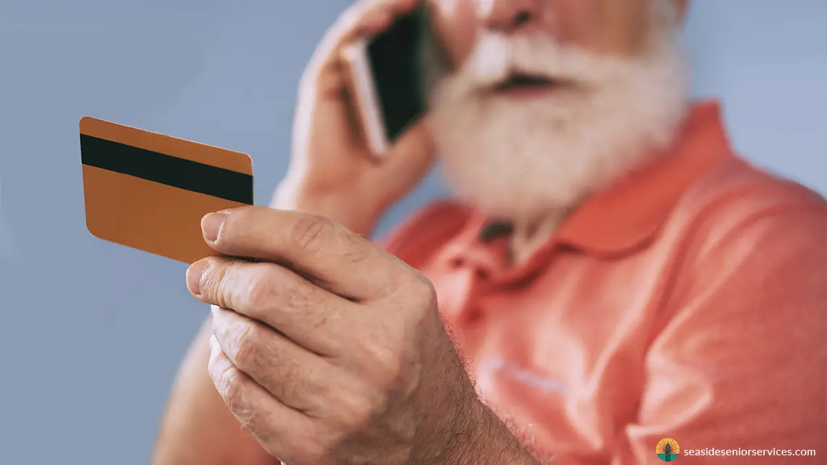 4 Common Types of Elder Fraud and Ways to Reduce Elder Fraud | Seaside Senior Services, LLC